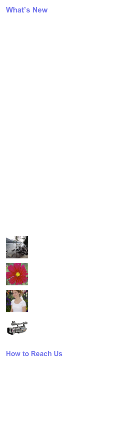 What’s New
Photo of the Week - 20071217
Tip of the Week - 20071217
Welcome Message: A Call for Participation - 20071126
New Workshop - 20070903
This Page - 20070312
3 Tutorials Posted - 20070129
New Exhibit - 20070212

Tutorials
Scanning, Printing, and Preserving Digital Photographs
Dealing with Photographs in a Digital Age
Using Video to Tell Today’s Story
Buying a Digital Camera
Buying a Video Camera
Making Gifts with Photographs
Apertures and Shutter Speeds
Megapixels and Resolution
Preserving Digital Photographs
More...

Galleries
￼
Landscapes
October 2006￼
Macros
July 2006
￼
Portraits
October 2006
￼
Videography
December 2006

How to Reach Us
Telephone: 
(801) 756-4477
E-Mail: Feedback@YoSemiTek.com
